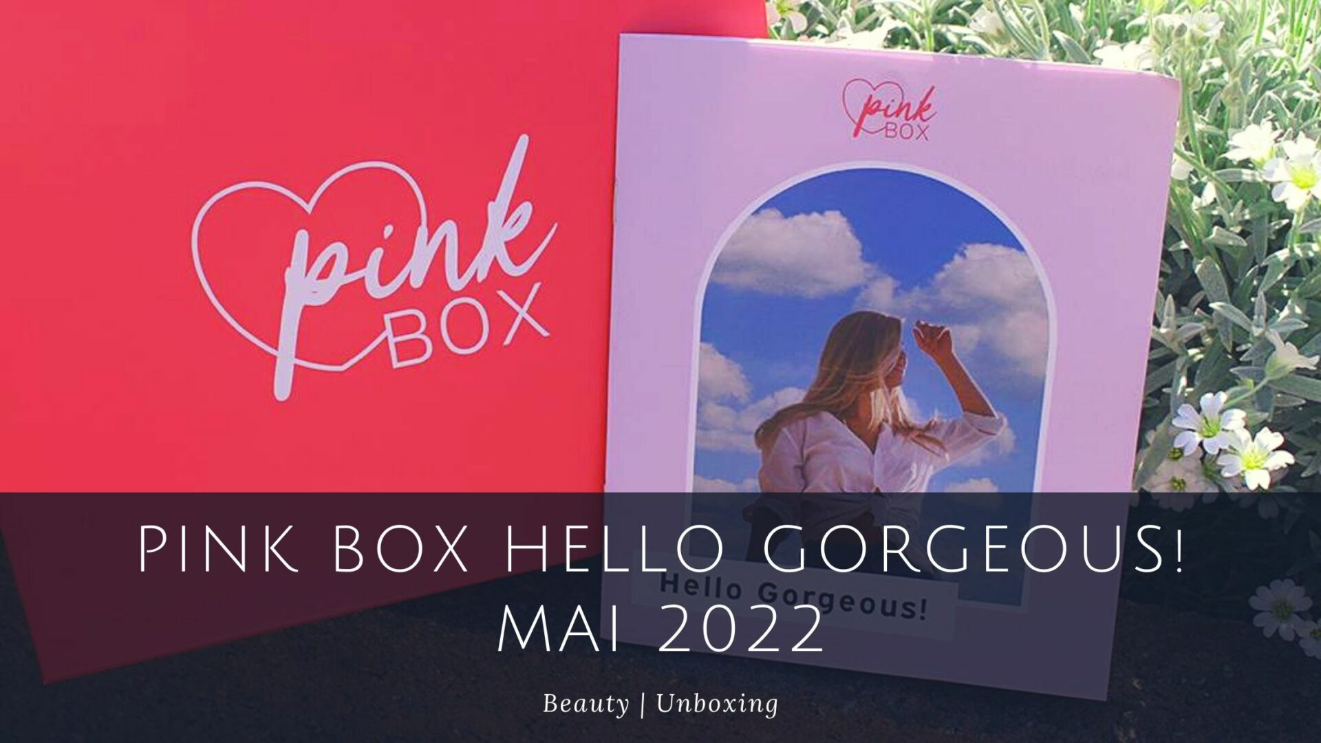 Pink Box Hello Gorgeous Mai Beauty And The Beam