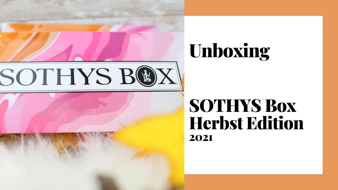 SOTHYS Box Herbst Edition [Unboxing] - Beauty and the beam