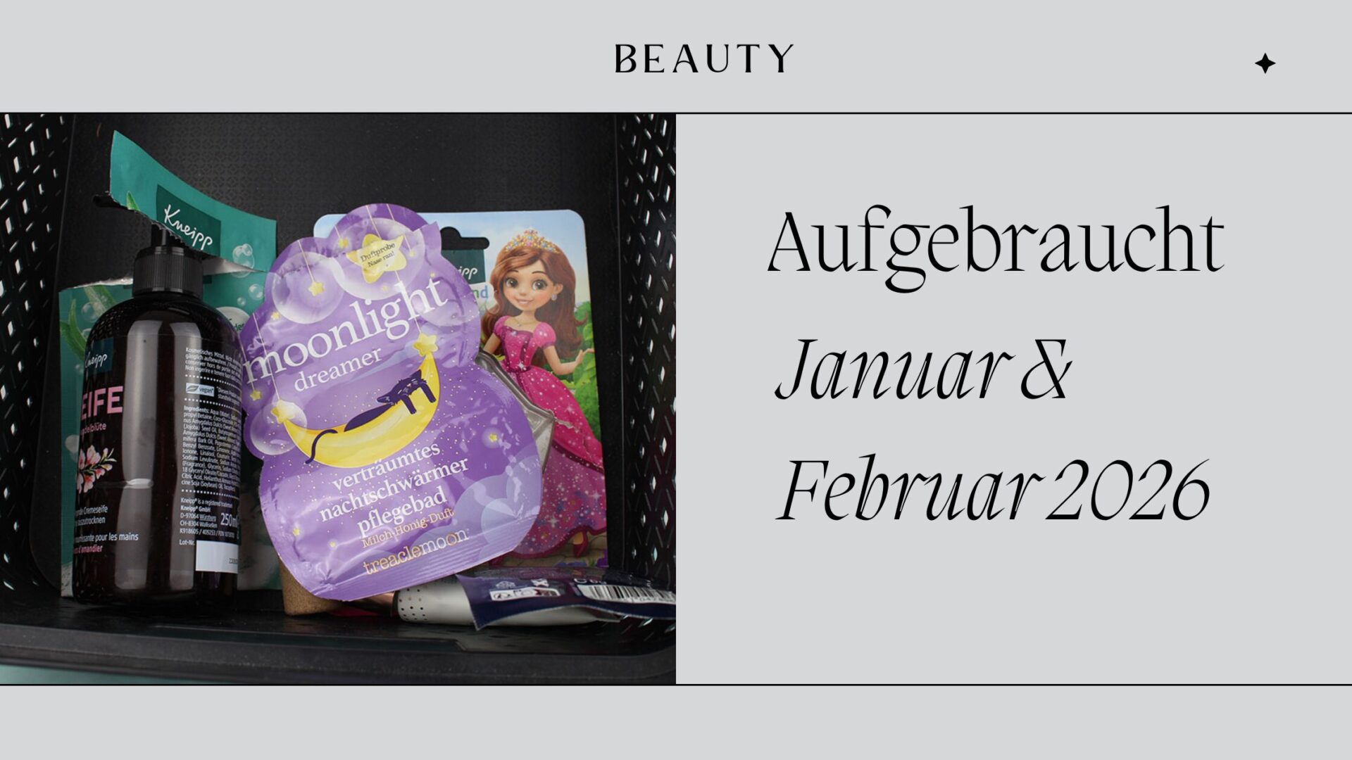 Aufgebraucht Januar & Februar 2026: Meine Beauty-Favoriten & Flops